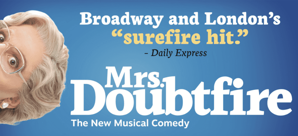 Mrs Doubtfire at Proctors